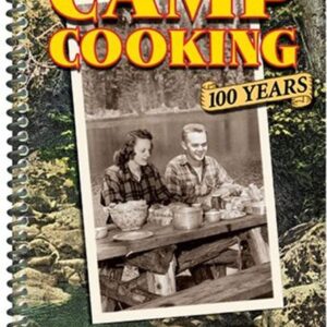 Camp Cooking: 100 Years