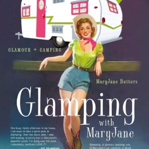 Glamping with MaryJane: Glamour + Camping